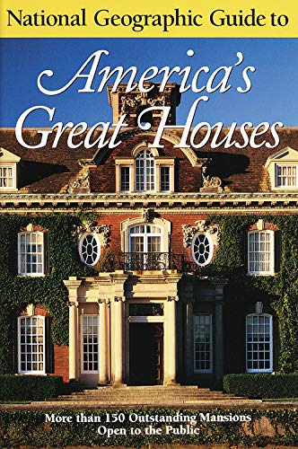 National Geographic Guide to Americas Great Houses used book depot