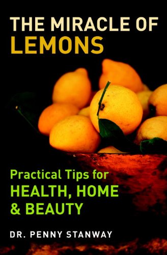 The Miracle of Lemons: Practical Tips for Health, Home & Beauty used book depot