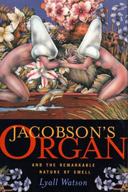 Jacobson's Organ: And the Remarkable Nature of Smell used book depot