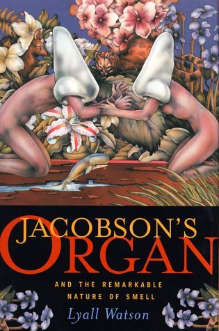 Jacobson's Organ: And the Remarkable Nature of Smell used book depot