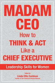 Madam CEO: How to Think and Act Like a Chief Executive used book depot