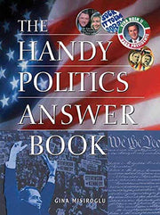 The Handy Politics Answer Book (The Handy Answer Book Series) used book depot