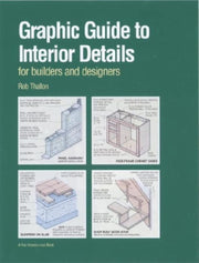 Graphic Guide to Interior Details: For Builders and Designers (For Pros By Pros) used book depot