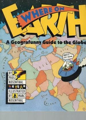 Where on Earth: A Geografunny Guide to the Globe used book depot