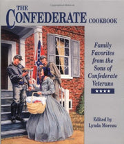 Confederate Cookbook, The: Family Favorites from the Sons of Confederate Veterans used book depot