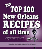 The Top 100 New Orleans Recipes of All Time used book depot