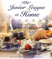 The Junior League at Home: Meals and Menus for Every Day & Special Occasions used book depot