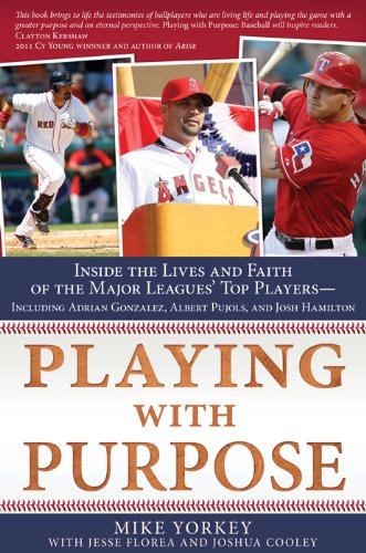 Playing with Purpose: Baseball: Inside the Lives and Faith of Major League Stars used book depot