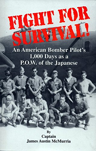 Fight for Survival: An American Bomber Pilot's 1,000 Days As a Pow of the Japanese used book depot