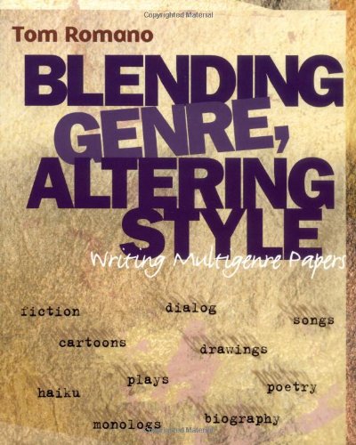 Blending Genre, Altering Style : Writing Multigenre Papers used book depot