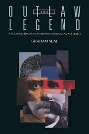 The Outlaw Legend: A Cultural Tradition in Britain, America and Australia used book depot