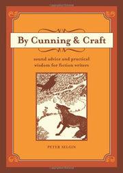 By Cunning & Craft: Sound Advice and Practical Wisdom for Fiction Writers used book depot