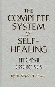 The complete system of Chinese self-healing : internal exercises used book depot