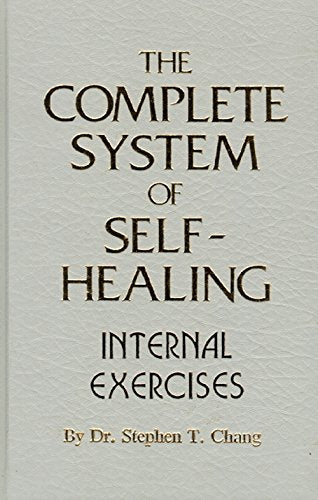 The complete system of Chinese self-healing : internal exercises used book depot