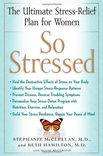 So Stressed: The Ultimate Stress-Relief Plan for Women used book depot