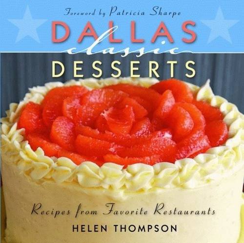 Dallas Classic Desserts (Classic Recipes Series) used book depot