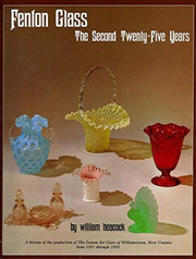 Fenton Glass: The Second Twenty-Five Years used book depot