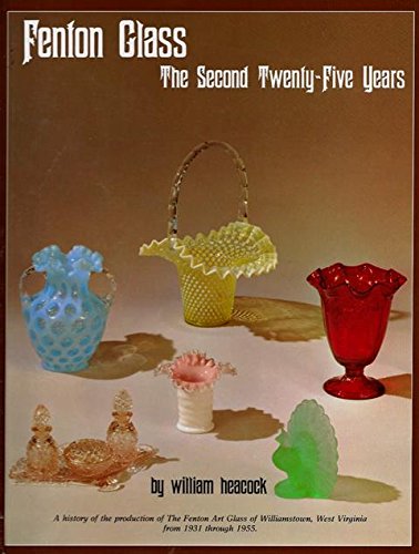 Fenton Glass: The Second Twenty-Five Years used book depot