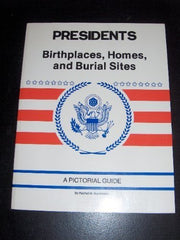 Presidents Birthplaces, Homes and Burial Sites used book depot
