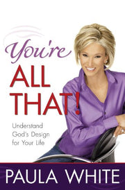 You're All That!: Understand God's Design for Your Life used book depot