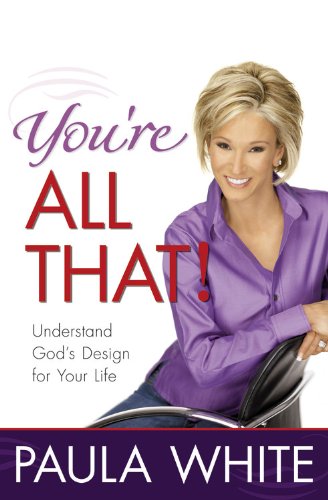 You're All That!: Understand God's Design for Your Life used book depot