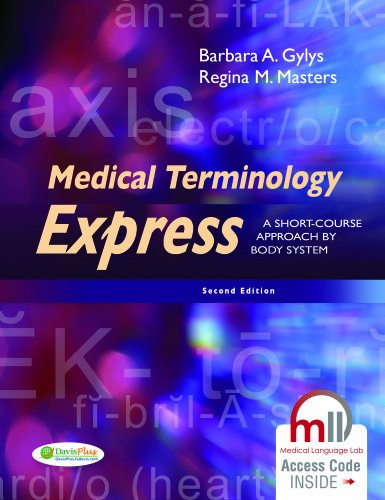 Medical Terminology Express: A Short-Course Approach by Body System used book depot