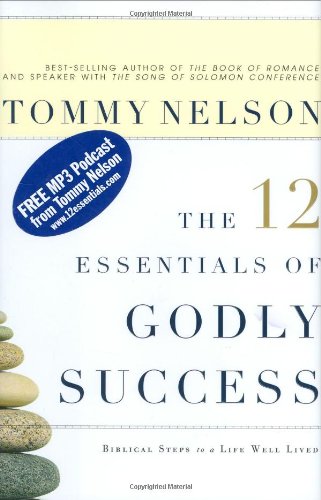 The 12 Essentials of Godly Success: Biblical Steps to a Life Well Lived used book depot
