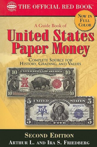 A Guide Book of United States Paper Money: Complete Source for History, Grading, and Values used book depot