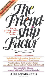 The Friendship Factor - How to get closer the the people you care for used book depot