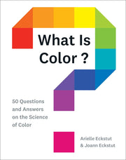 What Is Color?: 50 Questions and Answers on the Science of Color used book depot