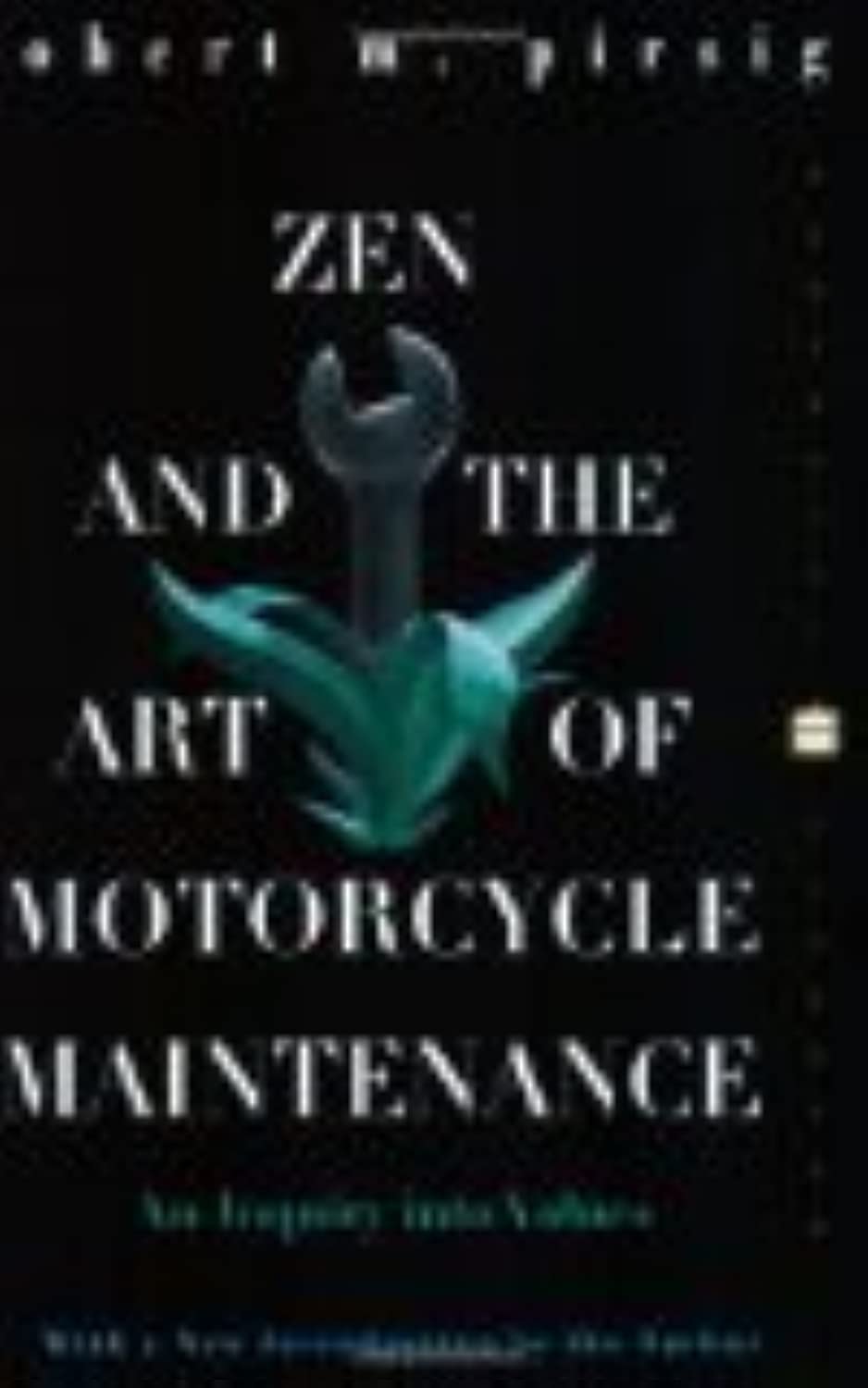 Zen and the Art of Motorcycle Maintenance: An Inquiry into Values used book depot