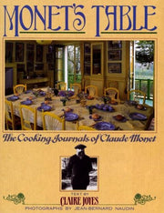 Monet's Table: The Cooking Journals of Claude Monet used book depot