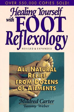 Healing Yourself with Foot Reflexology: All Natural Relief from Dozens of Ailments used book depot