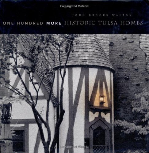 One Hundred More Historic Tulsa Homes used book depot