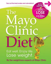 The Mayo Clinic Diet: Eat Well, Enjoy Life, Lose Weight used book depot