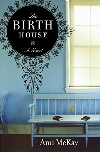 The Birth House: A Novel used book depot
