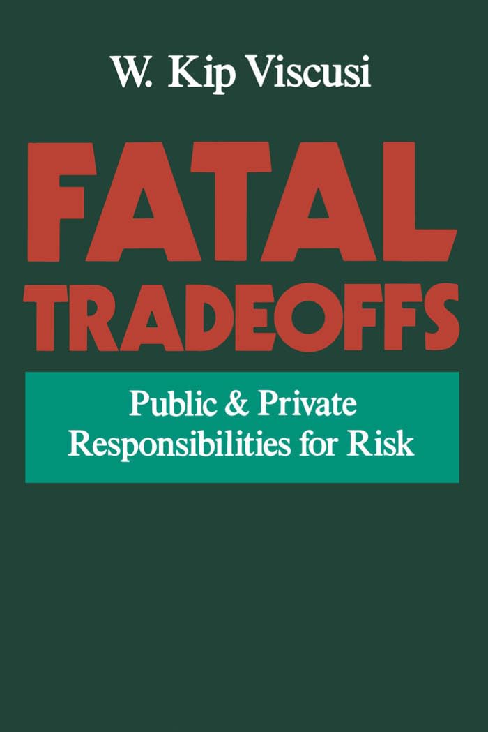 Fatal Tradeoffs: Public and Private Responsibilities for Risk used book depot