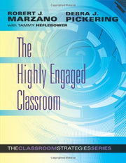 The Highly Engaged Classroom: The Classroom Strategies Series (Generating High Levels of Student Attention and Engagement) used book depot