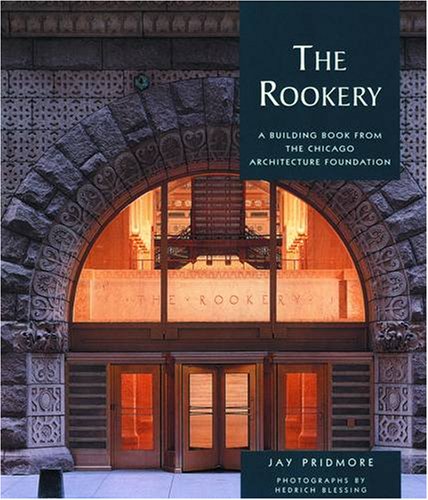 The Rookery: A Building Book from the Chicago Architecture Foundation (Pomegranate Catalog) used book depot