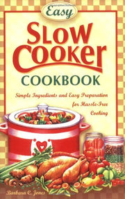 Easy Slow Cooker Cookbook: Simple Ingredients and Easy Prepparation for Hassle-free Cooking used book depot