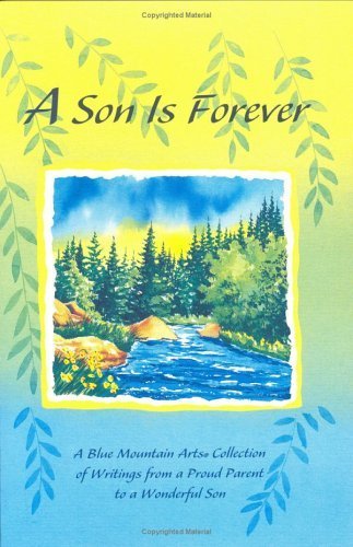 A Son Is Forever: A Blue Mountain Arts Collection of Writings from a Proud Parent to a Wonderful Son used book depot