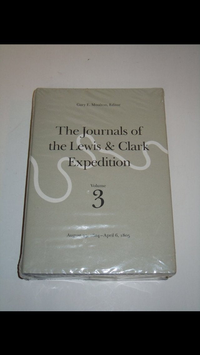 The Journals of the Lewis and Clark Expedition, Volume 3: August 25, 1804-April 6, 1805 used book depot