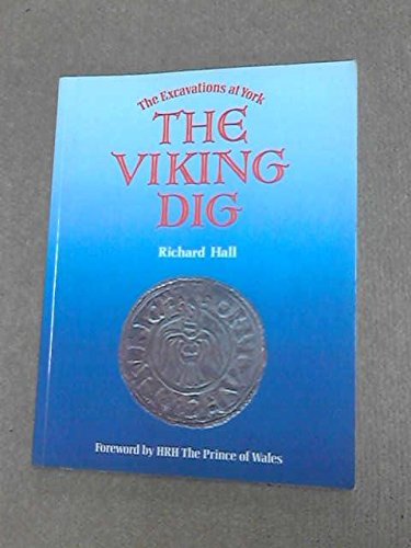 The Viking Dig: The Excavations at York used book depot