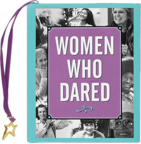 Women Who Dared (Mini book) (Charming Petites) used book depot