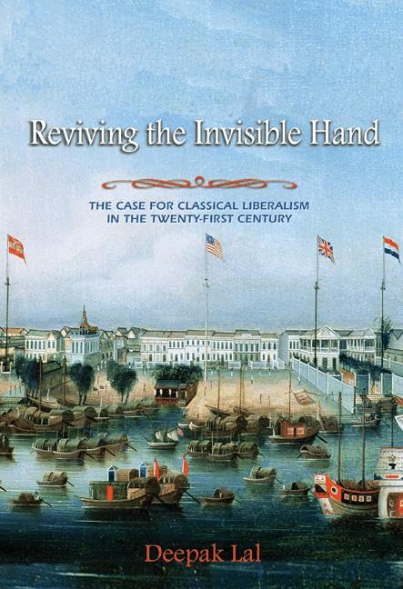 Reviving the Invisible Hand: The Case for Classical Liberalism in the Twenty-first Century used book depot