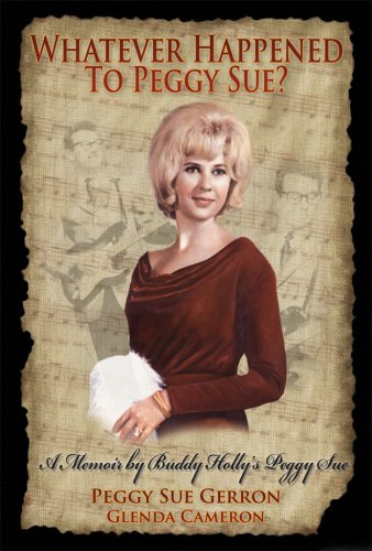 Whatever Happened to Peggy Sue?: A Memoir by Buddy Holly's Peggy Sue used book depot