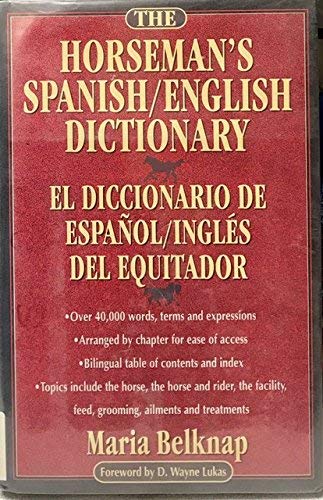The Horseman's Spanish/English Dictionary/El Diccionario De Espanol/Ingles Del Equitador (English and Spanish Edition) used book depot
