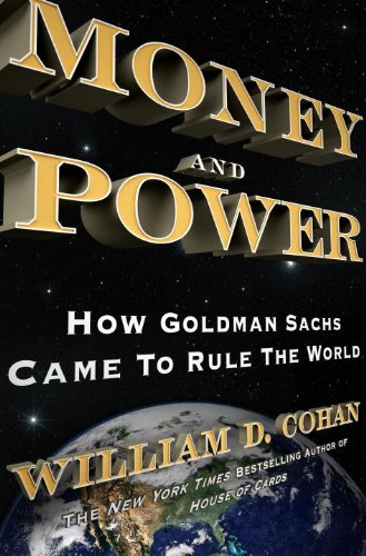 Money and Power: How Goldman Sachs Came to Rule the World used book depot