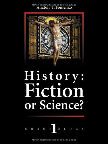 History: Fiction or Science? Dating methods as offered by mathematical statistics. Eclipses and zodiacs. Chronology Vol.I used book depot