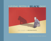 Living with a Black Dog: His Name Is Depression used book depot